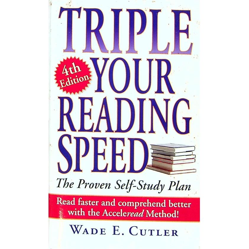 Triple Your Reading Speed：4th Edition／Wade E. Cutler
