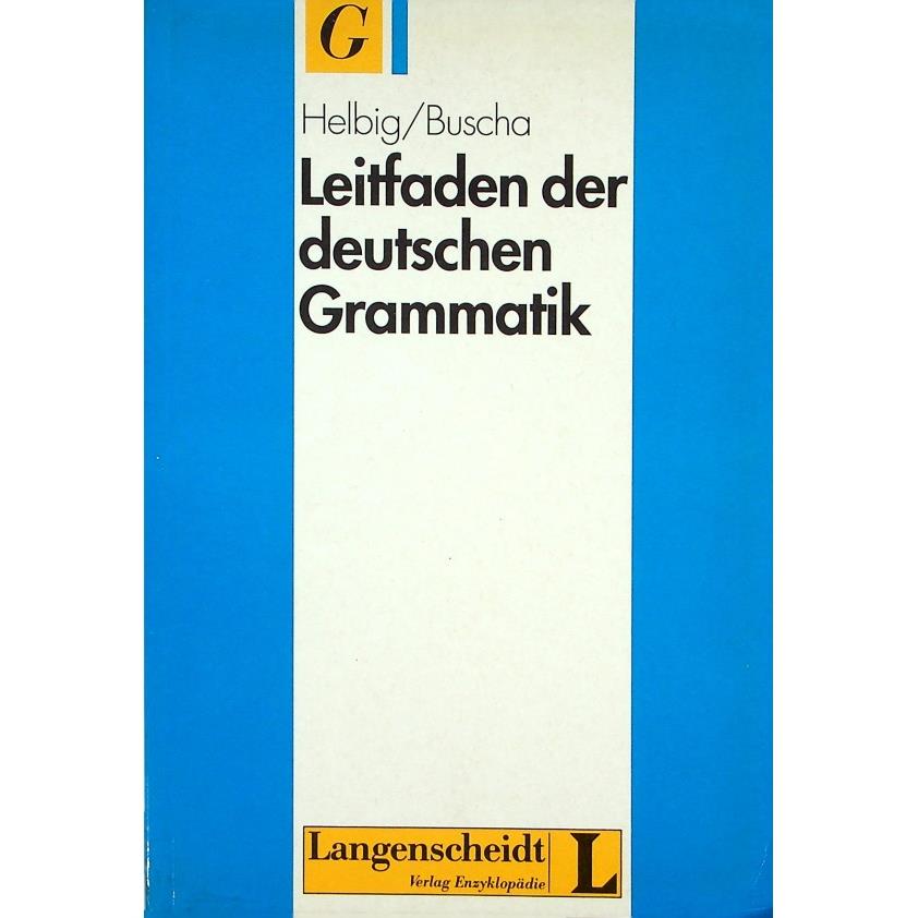 Leitfaden der Deutschen Grammatik(German/德文)／Gerhard Helbig、Joachim Buscha