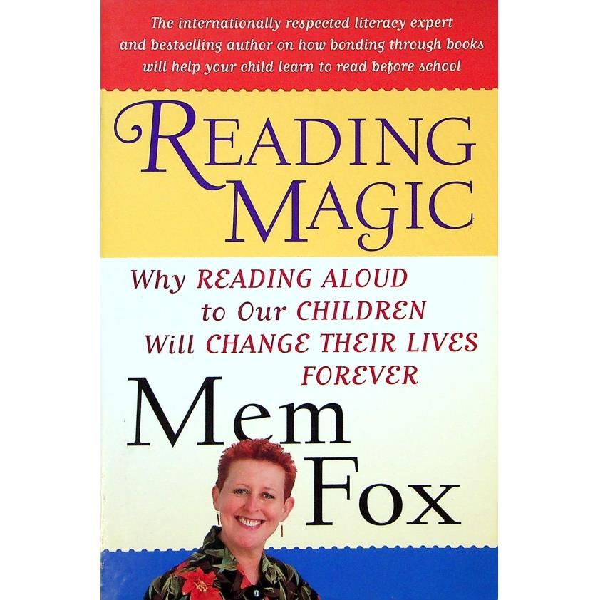 Reading Magic：Why Reading Aloud to Our Children Will Change Their Lives Forever／Mem Fox (Author)  Judy Horacek (Illustrator)