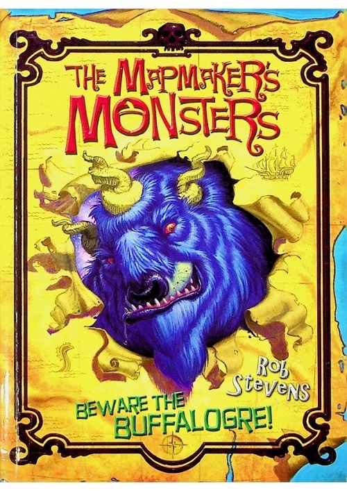 The Mapmaker’s Monsters 1：Beware the Buffalogre／Rob Stevens_0