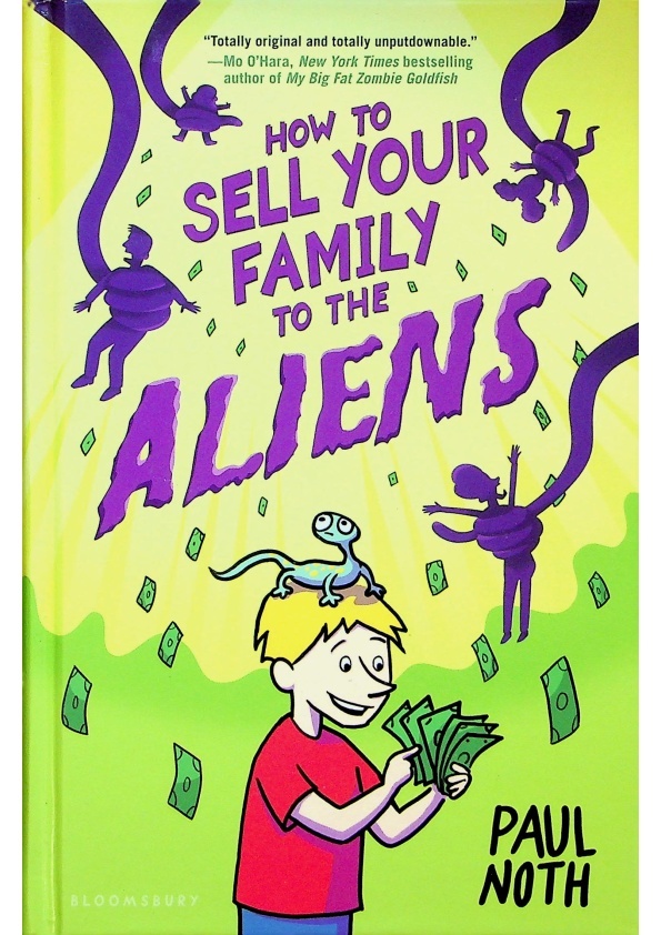 How to Sell Your Family to the Aliens／Paul Noth_0