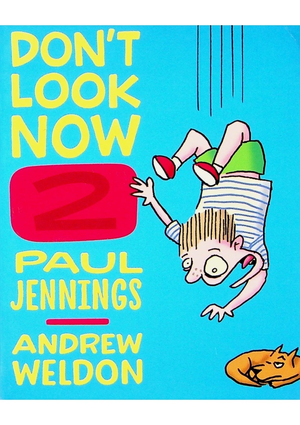 Don’t Look Now 2：A magician never tells and Elephant bones／Paul Jennings (Author)、Andrew Weldon (Author)_0
