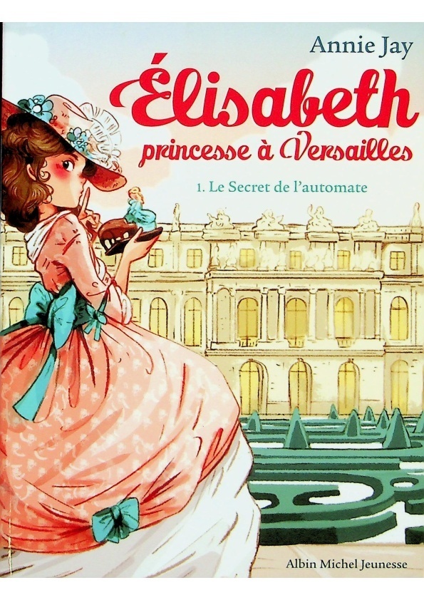 Elisabeth T1 Le Secret de l’automate(French/法文)／Annie Jay (Author)、Ariane Delrieu (Illustrator)_0