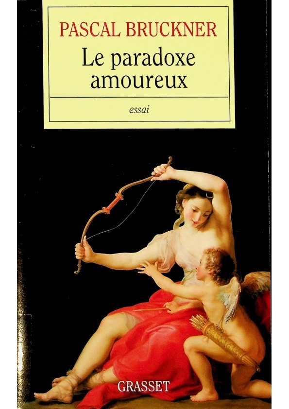 Le paradoxe amoureux(French/法文)／Pascal Bruckner_0
