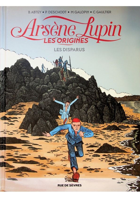 ARSENE LUPIN LES ORIGINES T1 LES DISPARUS：LES DISPARUS(French/法文)／Gaultier Christophe_0