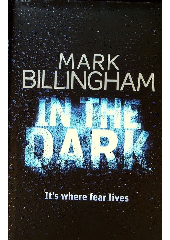 In The Dark：The most gripping thriller you’ll read this year／Mark Billingham_0