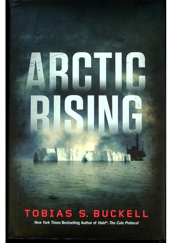 Arctic Rising／Tobias S. Buckell_0