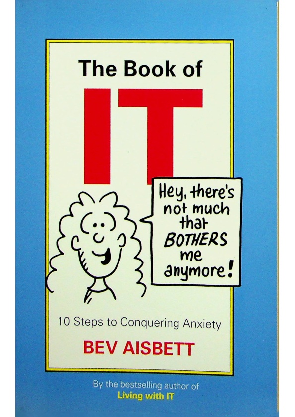 The Book of IT：10 Steps to Conquering Anxiety／Bev Aisbett_0