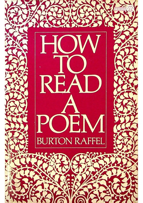 How to Read a Poem／Burton Raffel_0