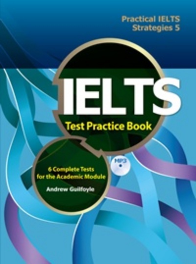 Practical IELTS Strategies 5: IELTS Test Practice Book | 拾書所