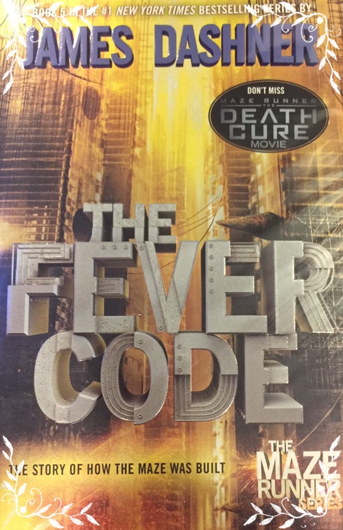 The Maze Runner #05:The Fever Code MTI(移動迷宮5) | 拾書所