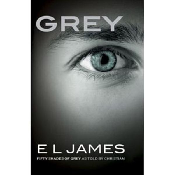 Grey:Fifty Shades of Grey as Told by Christian | 拾書所