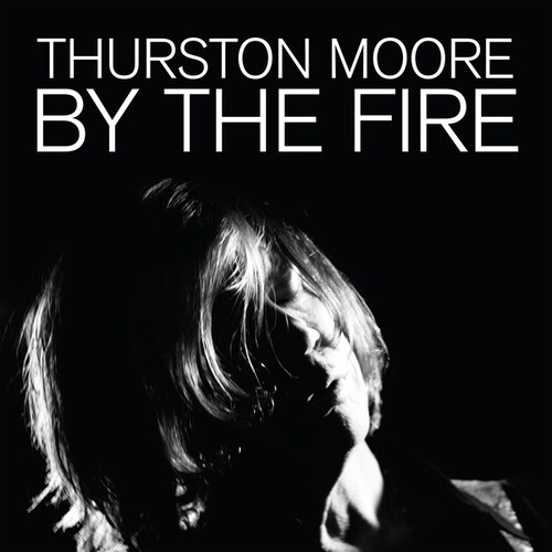 音速青春之瑟斯頓摩爾 Thurston Moore - By The Fire (2LP黑膠唱片)_0