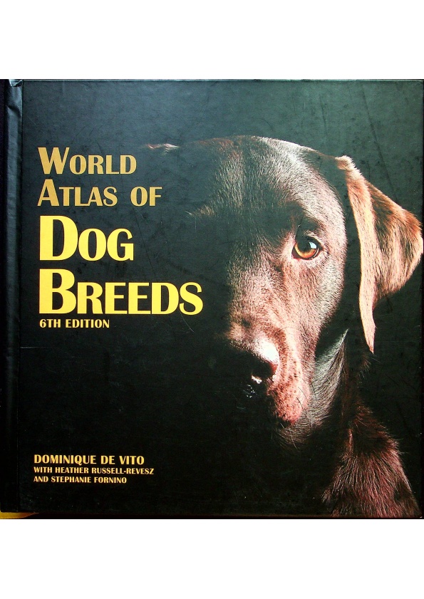World Atlas Of Dog Breeds／Dominique De Vito_0