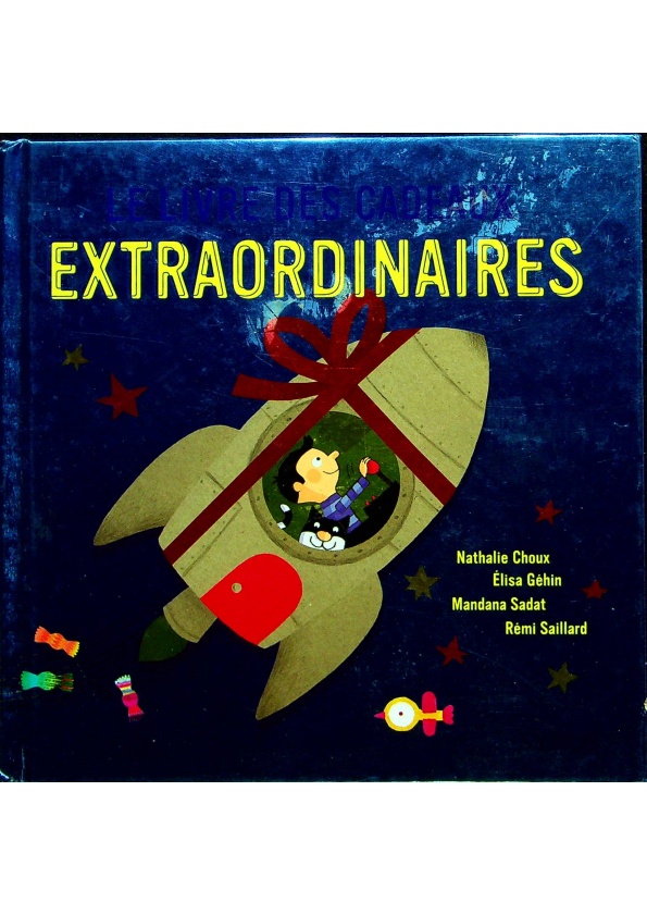 LIVRE DES CADEAUX EXTRAORDINAI(French/法文)／Nathalie Choux_0