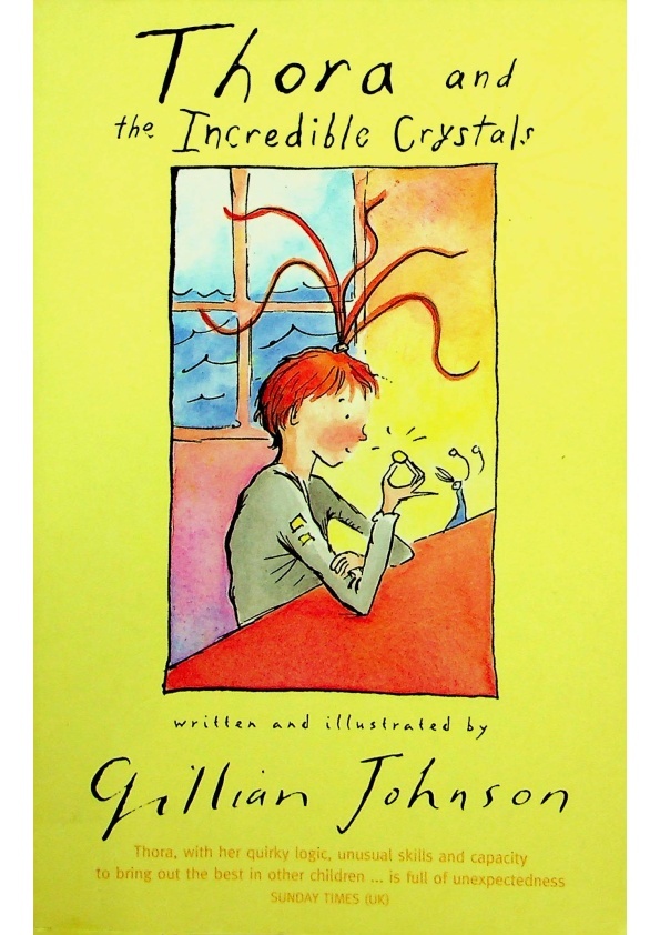Thora and the Incredible Crystals／Gillian Johnson_0
